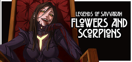 Steam header art for Legends of Savvarah: Flowers and Scorpions