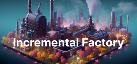 Steam header art for Incremental Factory