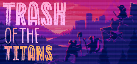 Steam header art for Trash of the Titans