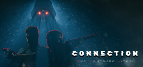 Steam header art for Connection: The Nightmare Within