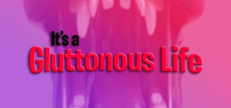 Steam header art for It's a Gluttonous Life
