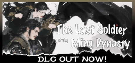 Steam header art for The Last Soldier of the Ming Dynasty