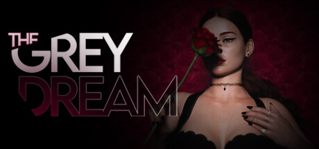 Steam header art for The Grey Dream - Season 1