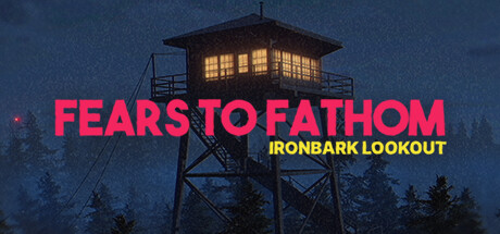 Steam header art for Fears to Fathom - Ironbark Lookout