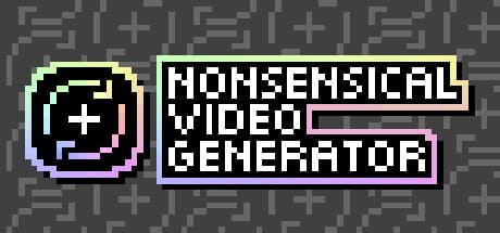 Steam header art for Nonsensical Video Generator
