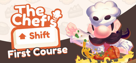 Steam header art for The Chef's Shift: First Course