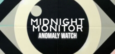 Steam header art for Midnight Monitor: Anomaly Watch