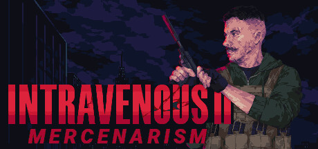 Steam header art for Intravenous 2: Mercenarism
