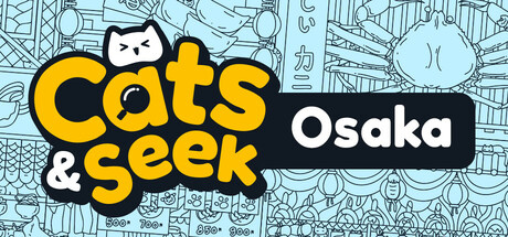 Steam header art for Cats and Seek: Osaka