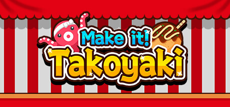 Steam header art for Make it! Takoyaki