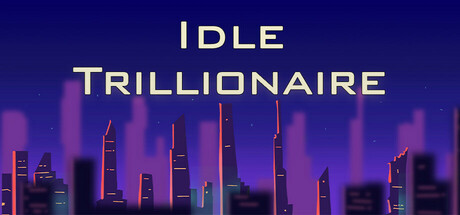 Steam header art for Idle Trillionaire