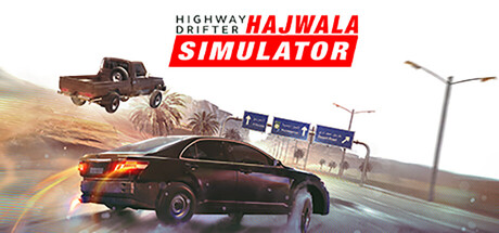 Steam header art for Highway Drifter: Hajwala Simulator