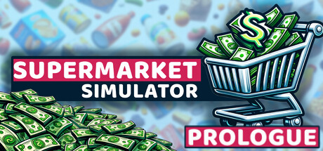 Steam header art for Supermarket Simulator: Prologue