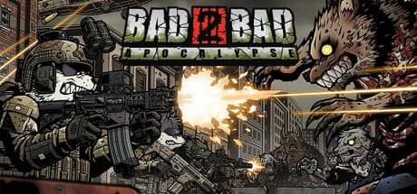 Steam header art for Bad 2 Bad: Apocalypse