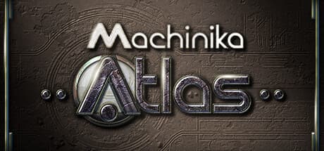 Steam header art for Machinika: Atlas