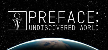 Steam header art for Preface: Undiscovered World