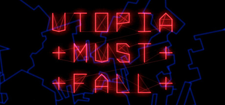 Steam header art for Utopia Must Fall