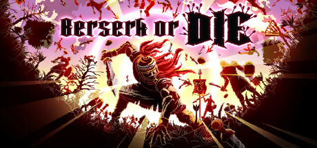 Steam header art for Berserk or Die