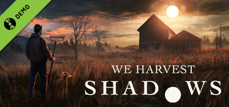 Steam header art for We Harvest Shadows Demo