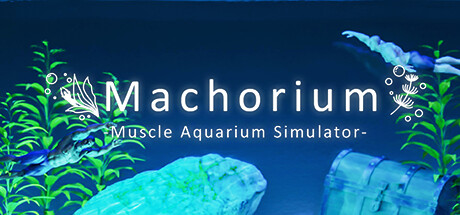 Steam header art for Machorium -Muscle Aquarium Simulator-