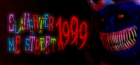 Steam header art for Slaughter Me Street: 1999