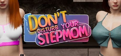 Steam header art for Don't Disturb Your STEPMOM