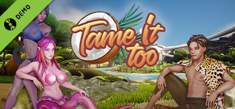 Steam header art for Tame It Too! Demo