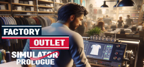 Steam header art for Factory Outlet Simulator: Prologue