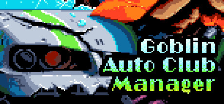 Steam header art for Goblin Auto Club Manager
