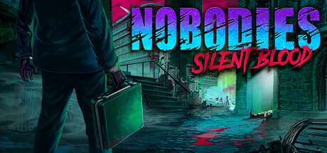 Steam header art for Nobodies: Silent Blood