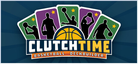 Steam header art for Clutchtime™: Basketball Deckbuilder