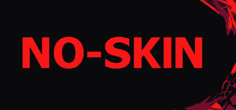 Steam header art for NO-SKIN