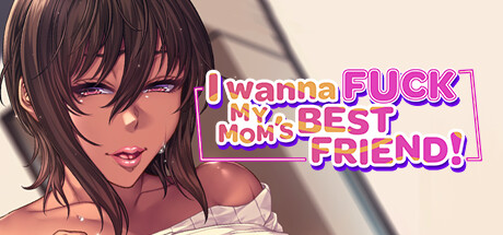 Steam header art for I Wanna Fuck my Mom's Best Friend