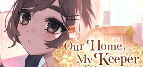 Steam header art for Our Home, My Keeper
