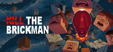 Steam header art for Kill the Brickman
