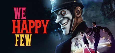 Steam header art for We Happy Few