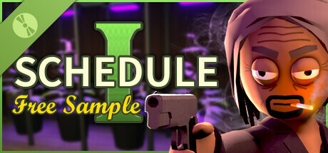 Steam header art for Schedule I: Free Sample