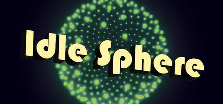 Steam header art for Idle Sphere