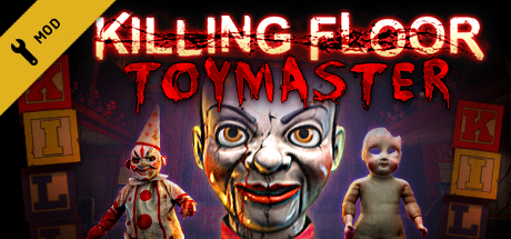 Steam header art for Killing Floor - Toy Master