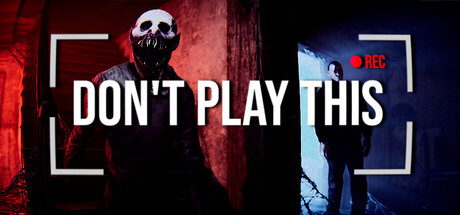 Steam header art for Don't Play This