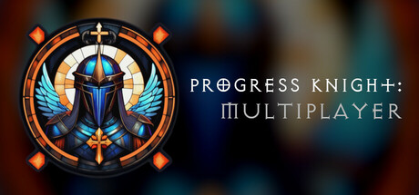 Steam header art for Progress Knight: Multiplayer