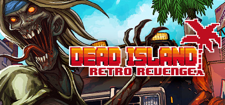 Steam header art for Dead Island Retro Revenge