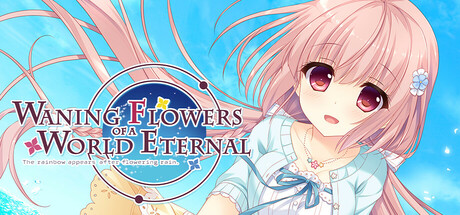 Steam header art for Waning Flowers of a World Eternal - The Rainbow Appears After Flowering Rain