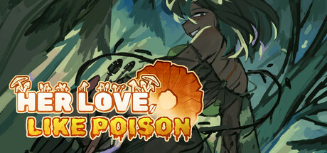 Steam header art for Her Love, Like Poison