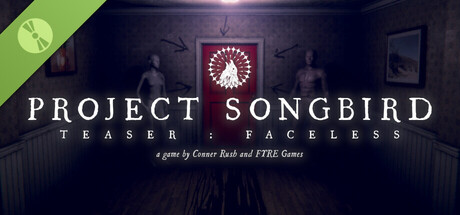 Steam header art for Project Songbird Teaser: Faceless