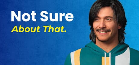 Steam header art for Not Sure About That