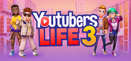 Steam header art for Youtubers Life 3