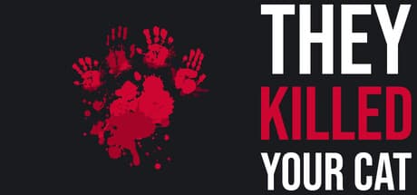 Steam header art for They Killed Your Cat