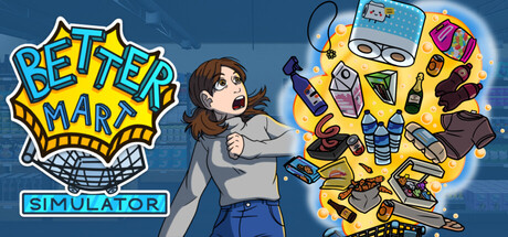 Steam header art for Better Mart Simulator