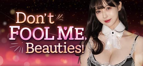 Steam header art for Don't FOOL ME, Beauties!